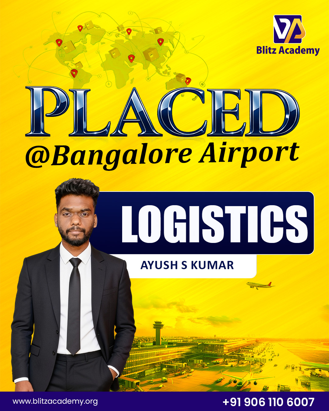 Ayush Kumar, placed as Logistics (Bangalore Airport)